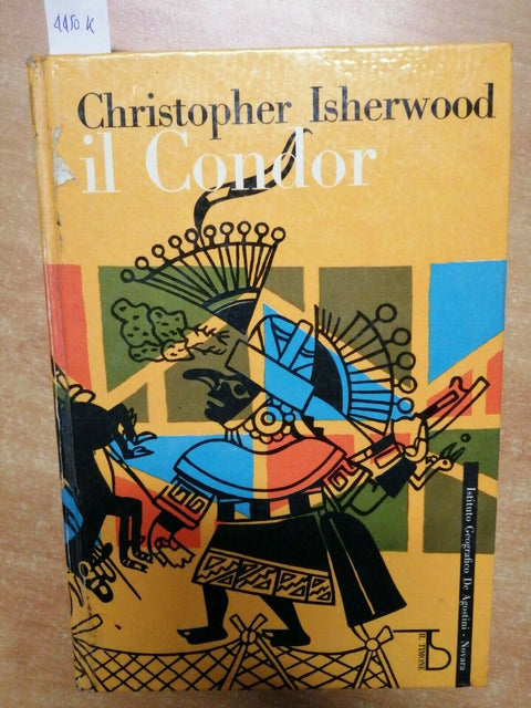 CHRISTOPHER ISHERWOOD - IL CONDOR - DE AGOSTINI - 1961 VENEZUELA COLOMBIA(4