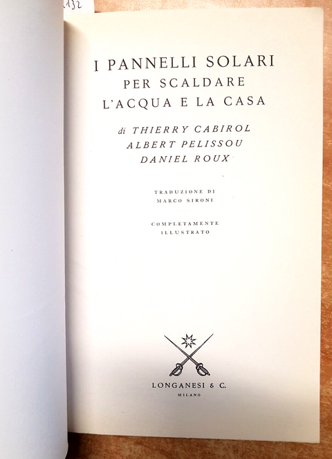 I PANNELLI SOLARI PER RISCALDARE L'ACQUA E LA CASA 1979 LONGANESI energia(