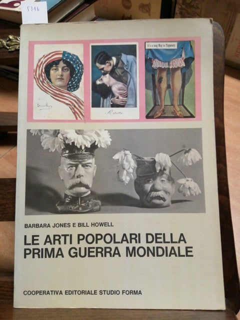 LE ARTI POPOLARI DELLA PRIMA GUERRA MONDIALE - Jones/Howell 1976 Militaria(