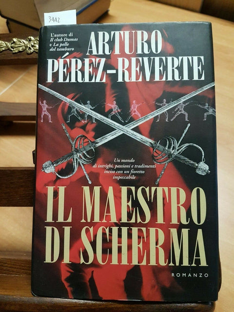 ARTURO PEREZ-REVERTE - IL MAESTRO DI SCHERMA - 1999 - MARCO TROPEA 1ED. (3