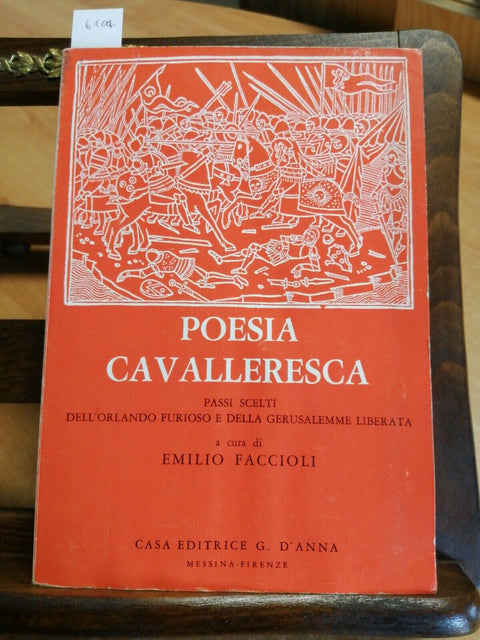 EMILIO FACCIOLI - POESIA CAVALLERESCA ORLANDO FURIOSO GERUSALEMME (6104