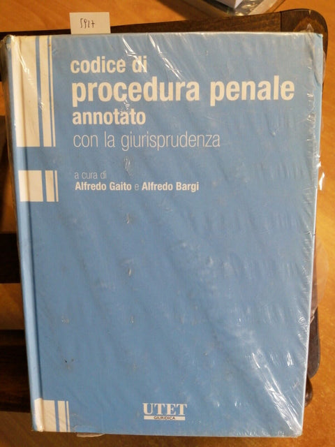 Codice di procedura penale annotato con la giurisprudenza- Gaito Bargi 5927 UTET