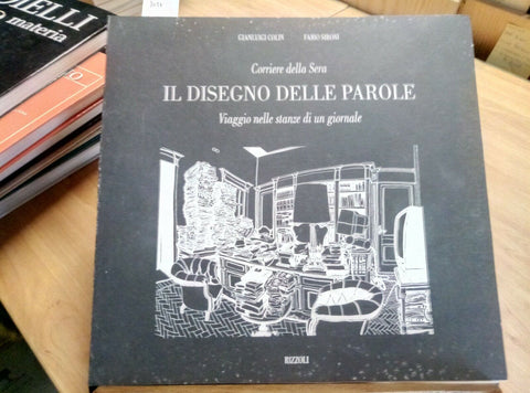 IL DISEGNO DELLE PAROLE - CORRIERE DELLA SERA 1994 RIZZOLI (3017) + CO