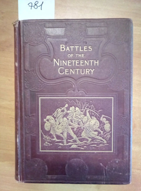 BATTLES OF THE NINETEENTH CENTURY 1897 CASSELL 320 ILLUSTRAZIONI VOLUME 2 (