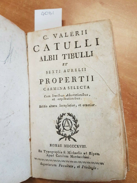 VALERII CATULLI ALBII TIBULLI SEXTI AURELII PROPERTII CARMINA SELECTA 1818(