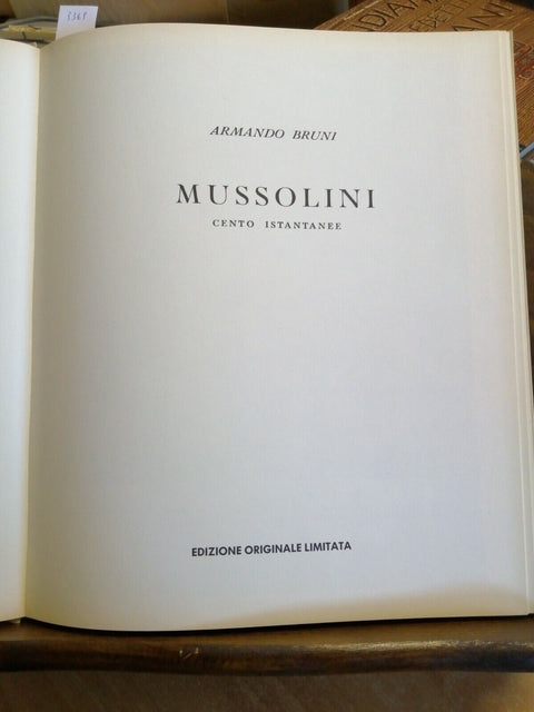 MUSSOLINI - CENTO ISTANTANEE - 1984 - CO.LI.PA. (5369) FASCISMO DUCE