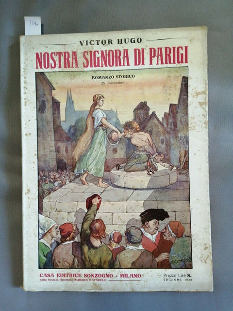 VICTOR HUGO - NOSTRA SIGNORA DI PARIGI - 26 ILLUSTRAZIONI - 1928 SONZOGNO (