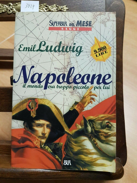 NAPOLEONE - LUDWIG EMIL - BUR - 1999 IL MONDO ERA TROPPO PICCOLO PER LUI (3