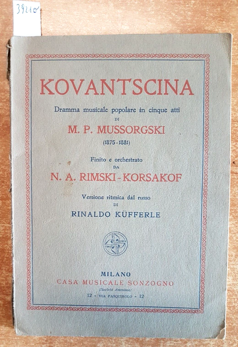 KOVANTSCINA dramma musicale in 5 atti - Mussorgski - Sonzogno 1925 LODI (39