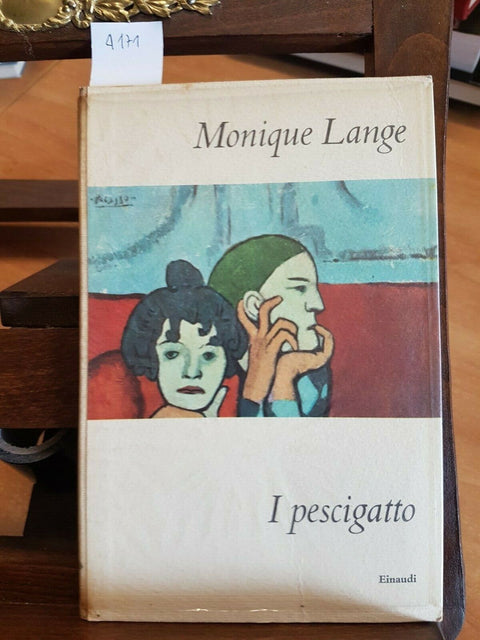 MONIQUE LANGE - I PESCIGATTO - EINAUDI - 1960 - (4171)