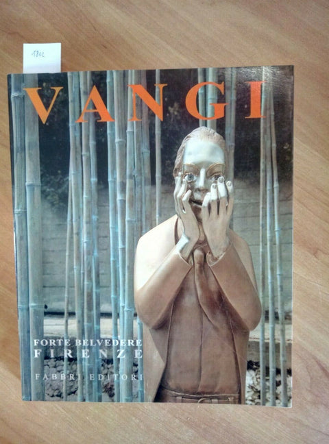 VANGI GIULIANO - CALVESI 1995 FABBRI CATALOGO (1802) FORTE BELVEDERE F