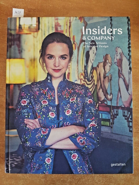 INSIDERS & COMPANY the new artisans of interior design - 2018 - GESTALTEN