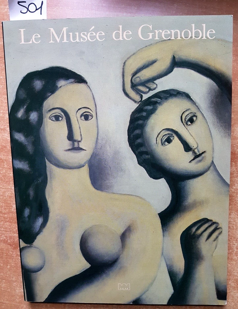 LE MUSEE DE GRENOBLE 1988 Serge Lemoine MMF Matisse Ernst Chagall Canaletto