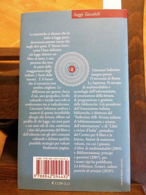 L' ITALIA CHE LEGGE - GIOVANNI SOLIMINE 2010 LATERZA 1ED. EDITORIA STAMPA