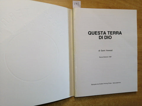 QUESTA TERRA DI DIO - Sami AWWAD - 1997 Gerusalemme, Nazaret Terra Santa (6