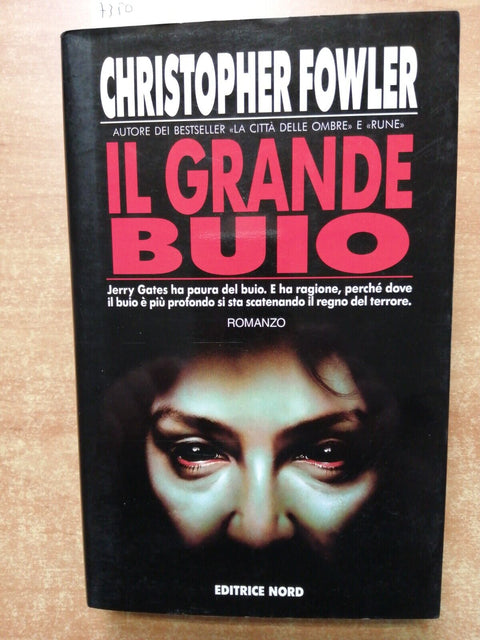 IL GRANDE BUIO - CHRISTOPHER FOWLER - EDITRICE NORD 1993 LE OMBRE fantasy (