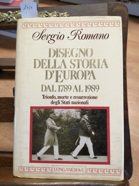 SERGIO ROMANO - DISEGNO DELLA STORIA D'EUROPA - 1991 - LONGANESI - 1ED. (