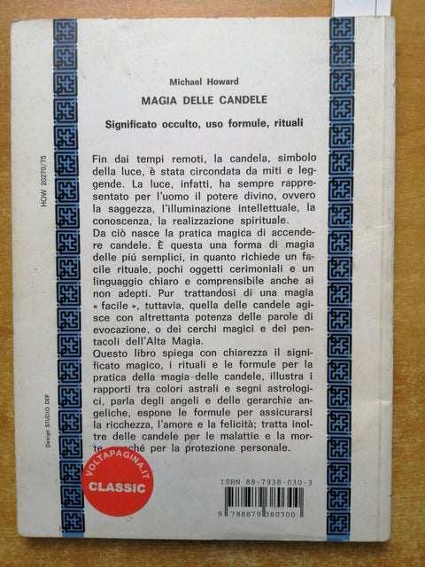 Magia delle candele: significato occulto uso formule rituali 1999 Howard (1