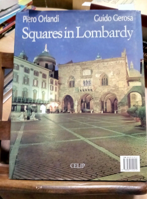 PIAZZE IN LOMBARDIA - ORLANDI PIERO/GEROSA GUIDO - CELIP - 1997 - (3030