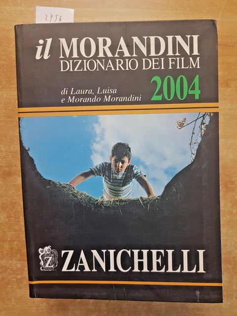 IL MORANDINI 2004 - DIZIONARIO DEI FILM - ZANICHELLI - OSCAR CINEMA CULT (2